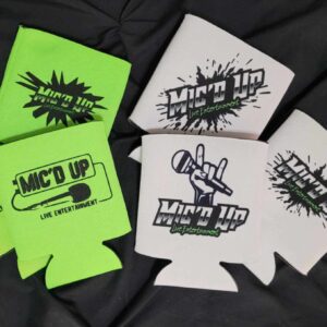 Mic'd Up Live Entertainment Koozie